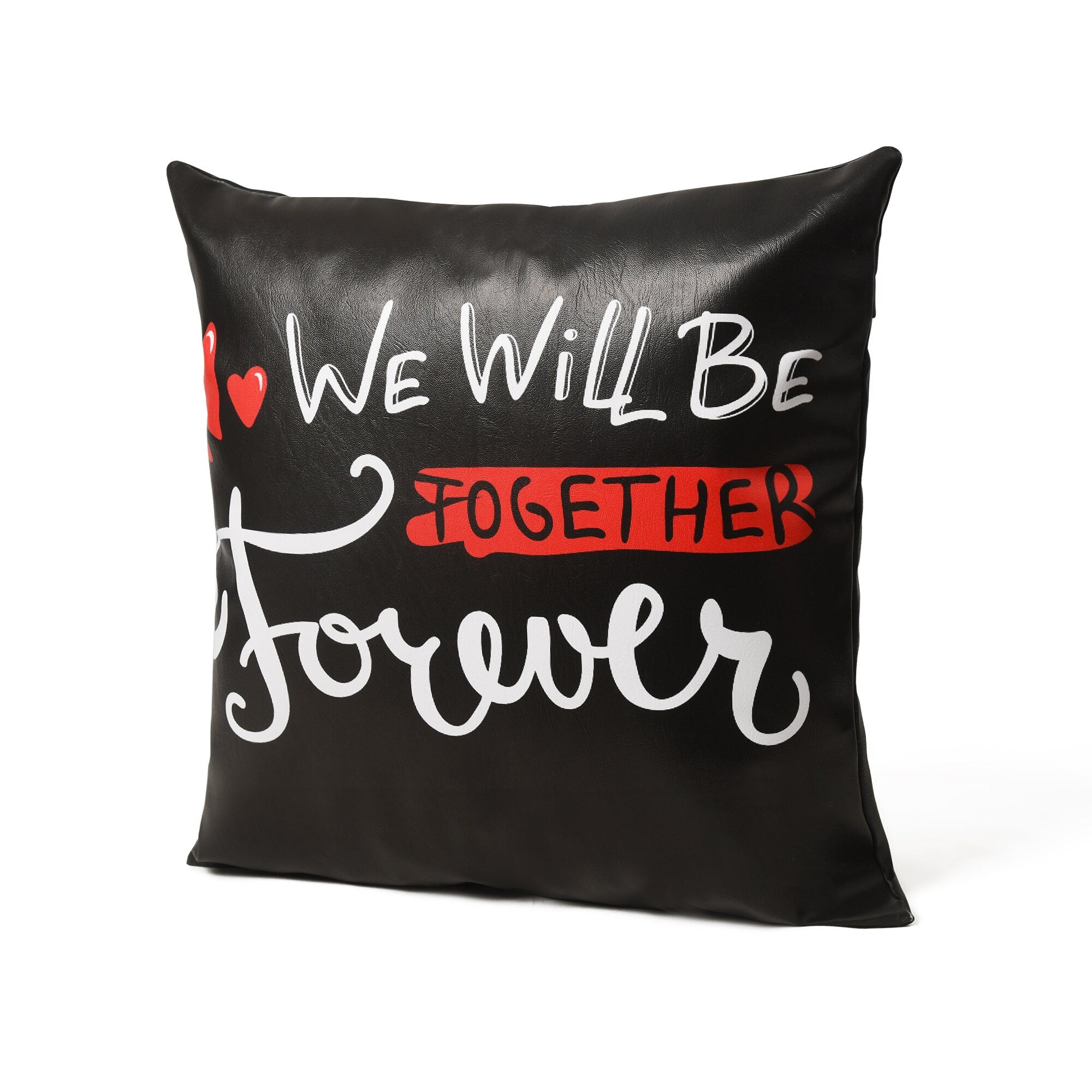 MOUSM Faux Leather Cushion Cover – 18x18 Inches Square Throw Pillowcase, We Will Be Together Forever Printed Romantic Square Throw Pillow Cover for Couch, Sofa, Bed & Gifting