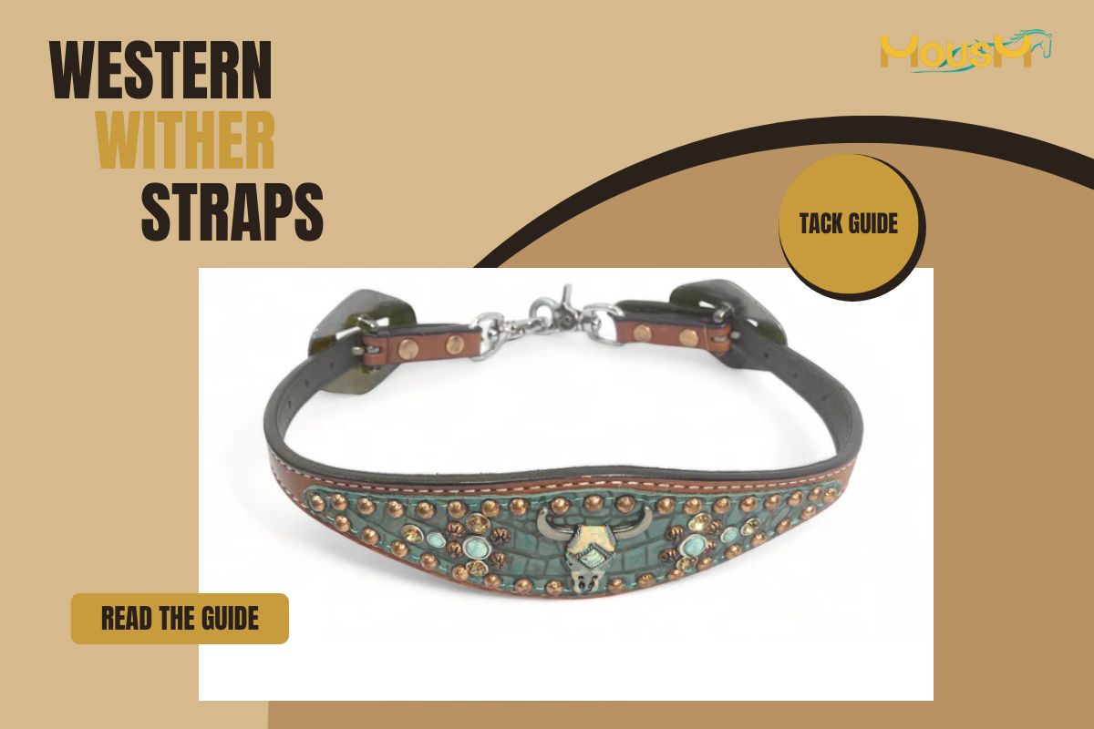 Breast Collar Wither Strap: How These Two Tack Pieces Work Together