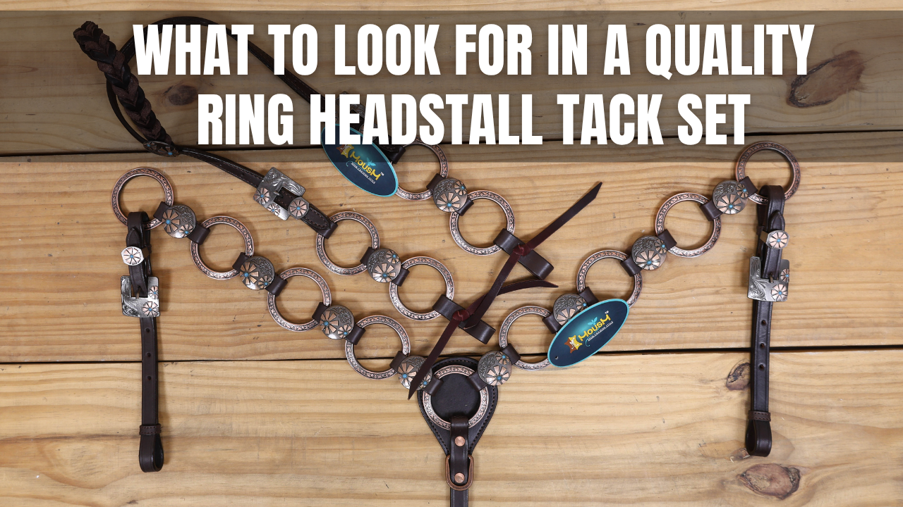 What to Look for in a Quality Ring Headstall Tack Set