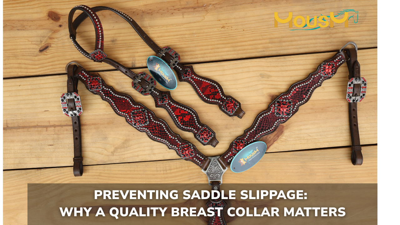 Preventing Saddle Slippage: Why a Quality Breast Collar Matters