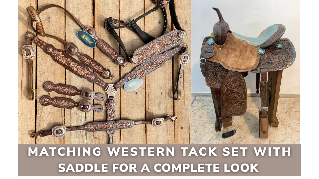 Perfect Pairings: Matching Western Tack Sets with Saddles for a Complete Look