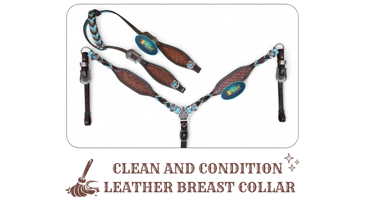 How to Clean and Condition a Leather Breast Collar